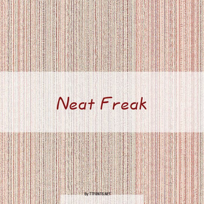 Neat Freak example